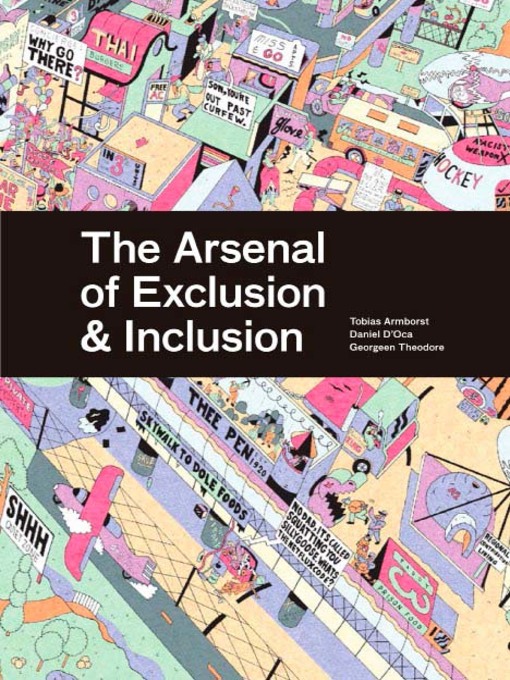 Title details for The Arsenal of Exclusion & Inclusion by Interboro Partners - Available